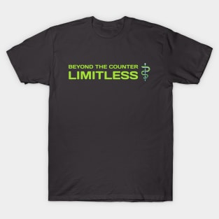 BEYOND THE COUNTER LIMITLESS 7 FIGURE PHARMACIST T-Shirt